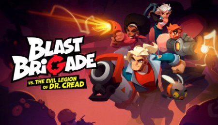 постер к Blast Brigade vs. the Evil Legion of Dr. Cread (2022)