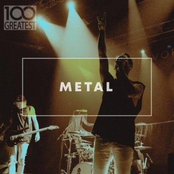 постер к 100 Greatest Metal (2020) MP3