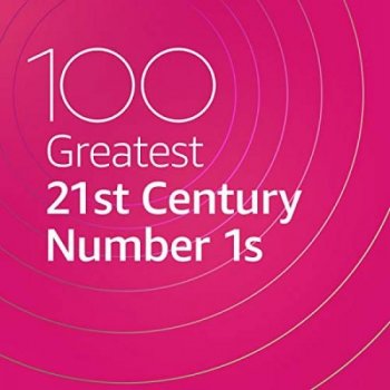 постер к 100 Greatest 21st Century Number 1s (2020) MP3