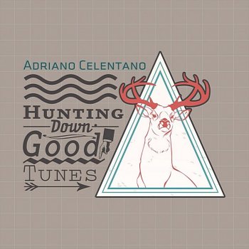 постер к Adriano Celentano - Hunting Down Good Tunes (2020) MP3