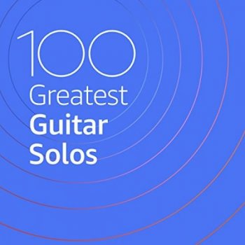 постер к 100 Greatest Guitar Solos (2020) MP3