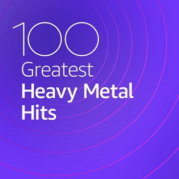 постер к 100 Greatest Heavy Metal Hits (2020) MP3