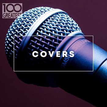 постер к 100 Greatest Covers (2020) MP3