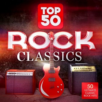 постер к Top 50 Rock Classics: 50 Ultimate Classic Rock Hits (2014) MP3