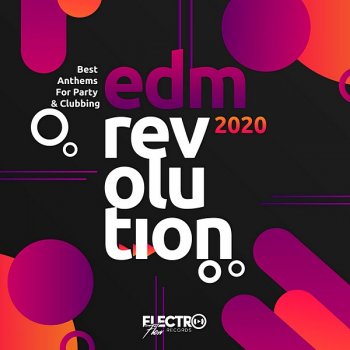 постер к EDM Revolution 2020: Best Anthems For Party & Clubbing (2020) MP3