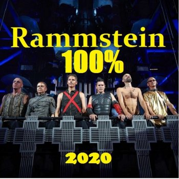 постер к Rammstein - 100% Rammstein (2020) MP3