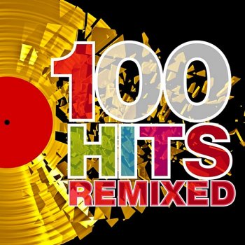 постер к 100 Hits Remixed. The Best Of 70s-90s Hits (2012) MP3