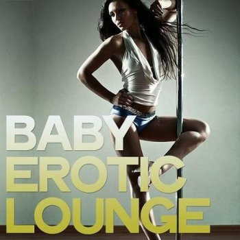 постер к Baby Erotic Lounge (2020) MP3