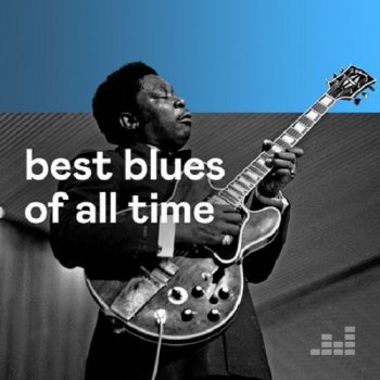 постер к Best Blues Of All Time (2020) MP3