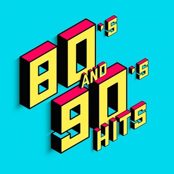 постер к 80's And 90's Hits (2020) MP3