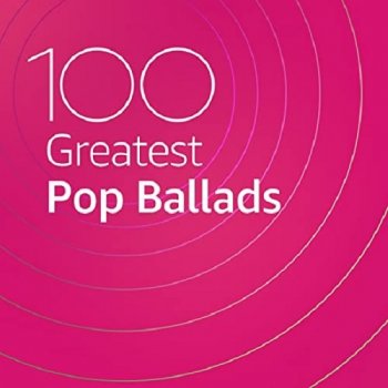 постер к 100 Greatest Pop Ballads (2020) MP3