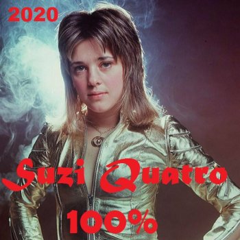 постер к Suzi Quatro - 100% Suzi Quatro (2020) MP3