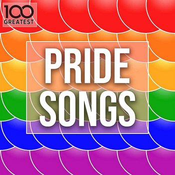 постер к 100 Greatest Pride Songs (2020) MP3