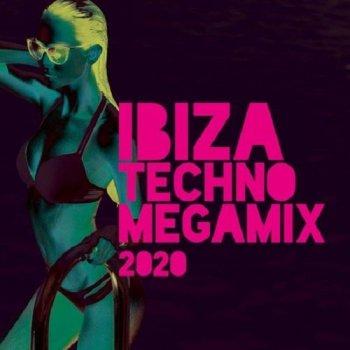 постер к Ibiza Techno Megamix (2020) MP3