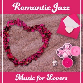 постер к VA - Romantic Jazz: Music for Lovers (2020) MP3