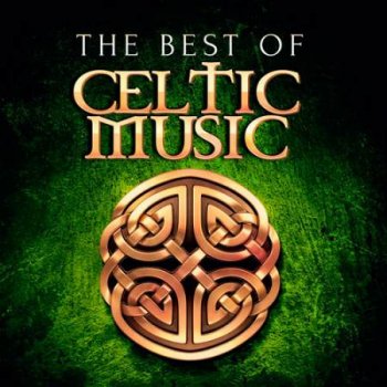 постер к VA - The Best Of Celtic Music (2020) MP3