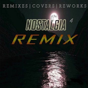 постер к Ностальгия 4 Remix (2020) MP3