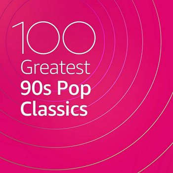 постер к 100 Greatest 90s Pop Classics (2020) MP3