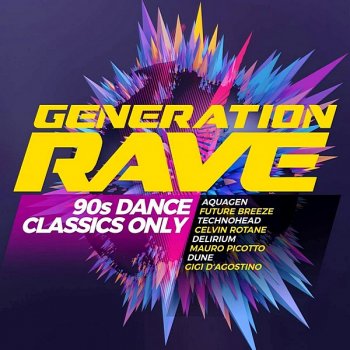 постер к Generation Rave: 90s Dance Classics Only (2020) MP3