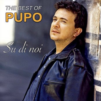 постер к Pupo - Su Di Noi: The Best Of Pupo (2020) MP3