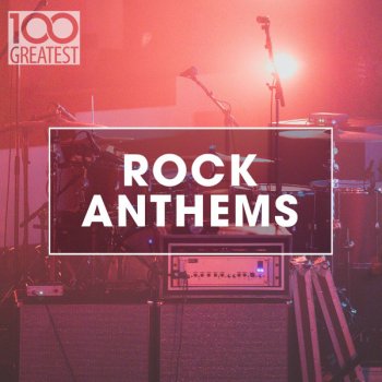 постер к 100 Greatest Rock Anthems (2020) MP3