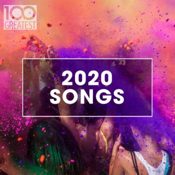 постер к 100 Greatest 2020 Songs (2020) MP3