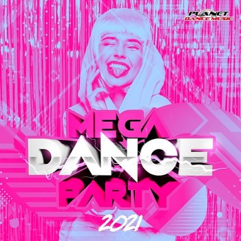 постер к Mega Dance Party (2021) MP3