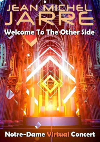 постер к Jean-Michel Jarre: Welcome To The Other Side (2021) WEBRip 1080p