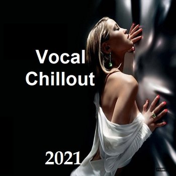 постер к Vocal Chillout (2021) MP3