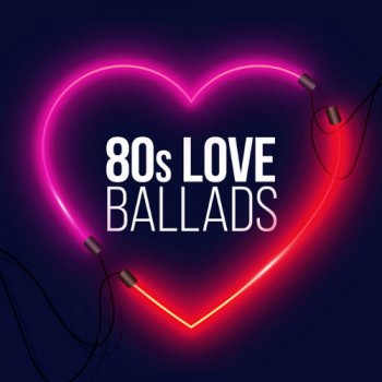 постер к 80s Love Ballads (2021) MP3