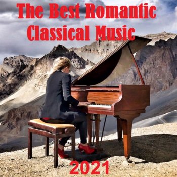 постер к The Best Romantic Classical Music (2021) MP3