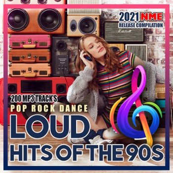 постер к Loud Hits 90s. Pop Rock Dance (2021) MP3