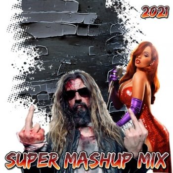 постер к Super Mashup Mix (2021) MP3