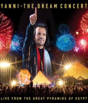 постер к Yanni - The Dream Concert: Live from the Great Pyramids of Egypt (2016) BDRip-AVC