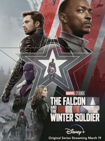 постер к Сокол и Зимний солдат (1 сезон) / The Falcon and the Winter Soldier (2021) WEB-DLRip