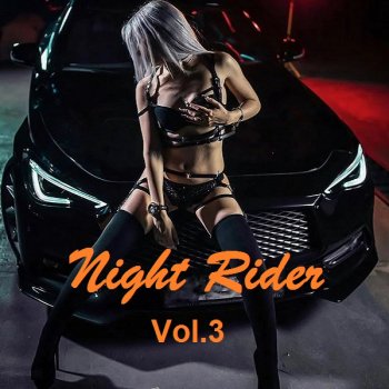 постер к Night Rider Vol.3 (2021) MP3