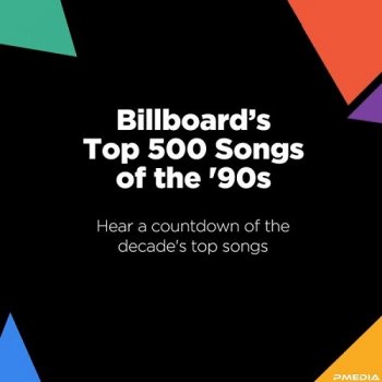 постер к Billboard's Top 500 Songs of the '90s (2021) MP3