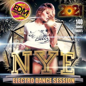 постер к NYE: Electro Dance Music Session (2021) MP3