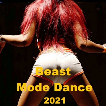 постер к Beast Mode Dance (2021) MP3