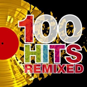 постер к 100 Hits Remixed (2021) MP3