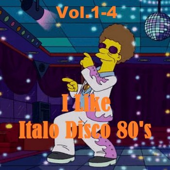 постер к I Like Italo Disco 80's Vol.1-4 (2012) MP3