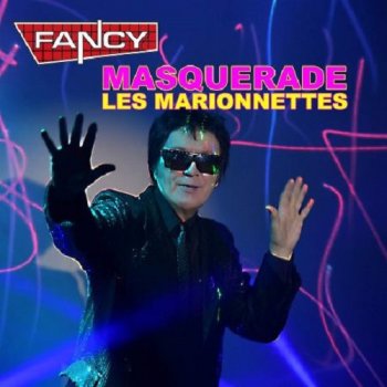 постер к Fancy - Masquerade. Les Marionnettes (2021) MP3