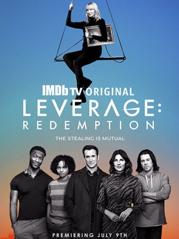 постер к Грабь награбленное: Искупление (1 сезон) / Leverage: Redemption (2021) WEB-DLRip