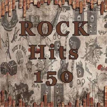 постер к Rock Hits 150 (2021) MP3