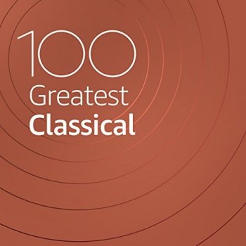 постер к 100 Greatest Classical (2021) MP3