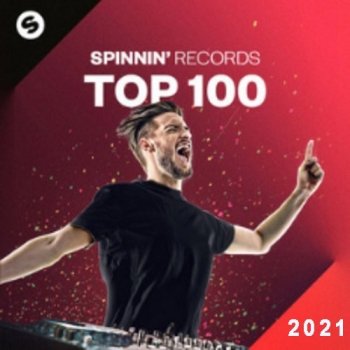 постер к Spinnin' Records Top 100 (2021) MP3