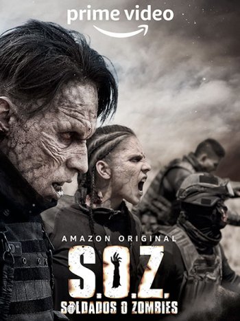 постер к Солдаты-зомби (1 сезон) / S.O.Z: Soldados o Zombies (2021) WEB-DLRip