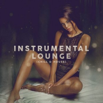 постер к Instrumental Lounge (2021) MP3