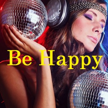 постер к Be Happy (2021) MP3