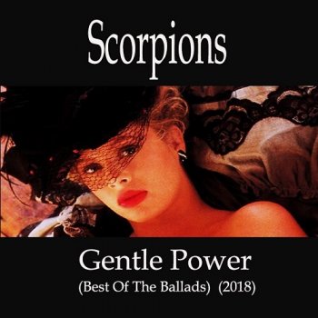 постер к Scorpions - Gentle Power. Best of the Ballads (2018) MP3